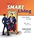 The Illustrated Guide to Smart Living by John Boyd