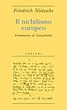 Il nichilismo europeo. Frammento di Lenzerheide