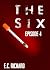 The Six: Episode 4