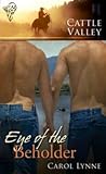 Eye of the Beholder by Carol Lynne