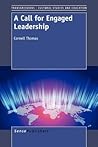 A Call for Engaged Leadership (Transgressions: Cultural Studies and Education, 91)