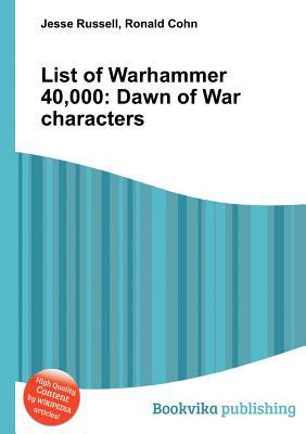 List of Warhammer 40,000: Dawn of War Characters