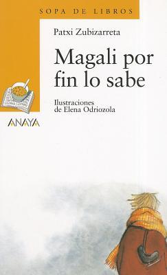 Magali por fin lo sabe (Sopa de Libros / Books Soup) (Spanish Edition)