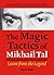 The Magic Tactics of Mikhail Tal: Learn from the Legend