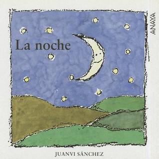 La noche (Mi primera sopa de libros/ My First Soup of Books) (Spanish Edition)