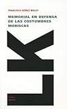 Memorial en defensa de las costumbres moriscas (Diferencias/ Differences) (Spanish Edition)