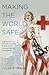 Making the World Safe: The American Red Cross and a Nation's Humanitarian Awakening