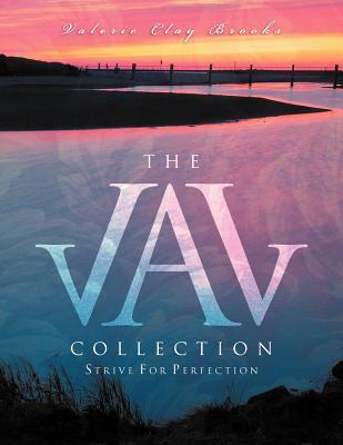 The Val Collection: Strive for Perfection
