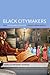 Black Citymakers by Marcus Anthony Hunter