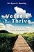 Vessels that Thrive by Ryan E. Bentley