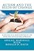 Autism and the Seeds of Change: Achieving Full Participation in Life through the Davis Autism Approach