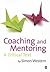 Coaching and Mentoring: A C...