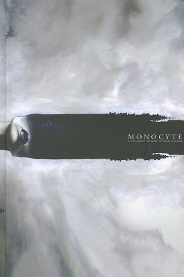 Monocyte: In the Land of the Blind the One Eyed Is King