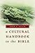 A Culteral Handbook to the Bible by John J. Pilch