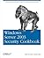 Windows Server 2003 Security Cookbook: Security Solutions and Scripts for System Administrators