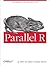 Parallel R: Data Analysis in the Distributed World