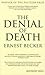 The Denial of Death