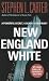 New England White by Stephen L. Carter