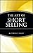 The Art of Short Selling