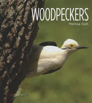 Woodpeckers (Living Wild)