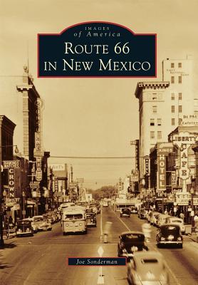 Route 66 in New Mexico (Images of America: New Mexico)