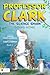 Professor Clark the Science Shark Going Home: Includes eLive Audio Download