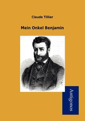 Mein Onkel Benjamin (German Edition)