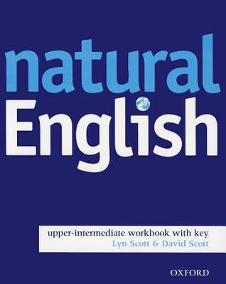 Natural English Upper-Intermediate. Workbook with Key