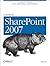 Essential Sharepoint 2007: A Practical Guide for Users, Administrators and Developers