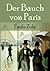 Der Bauch von Paris by Émile Zola Der Bauch von Paris by Émile Zola