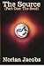 The Source: (Part One: The ...