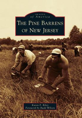 The The Pine Barrens of New Jersey (Images of America: New Jersey)
