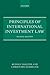 Principles of International Investment Law