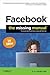 Facebook: The Missing Manual