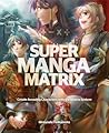 Super Manga Matrix