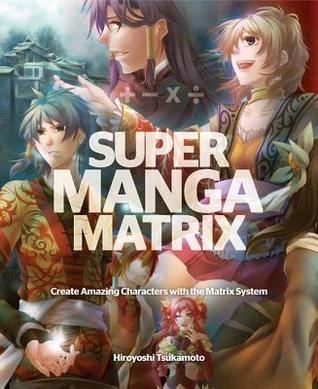 Super Manga Matrix (MangaMatrix, #2)