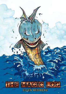 The Magic Log (Fire Taim Stories, 3)