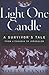 Light One Candle: A Survivo...