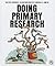 Doing Primary Research (Research for Writing)
