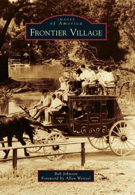 Frontier Village (Images of America: California)