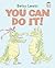 You Can Do It! (I Like to Read)