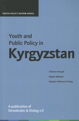 Youth and Public Policy in Kyrgyzstan (Youth Policy Review)