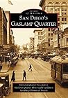 San Diego's Gaslamp Quarter (Images of America: California)