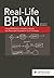 Real-Life BPMN: Using BPMN 2.0 to Analyze, Improve, and Automate Processes in Your Company