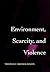 Environment, Scarcity, and Violence. by Thomas Homer-Dixon Environment, Scarcity, and Violence. by Thomas Homer-Dixon