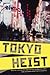 Tokyo Heist
