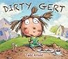 Dirty Gert by Tedd Arnold