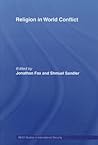 Religion in World Conflict (BESA Studies in International Security) Religion in World Conflict (BESA Studies in International Security)