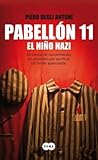 Pabellon 11. El niño nazi by Piero Degli Antoni
