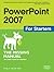 PowerPoint 2007 for Starters: The Missing Manual: The Missing Manual